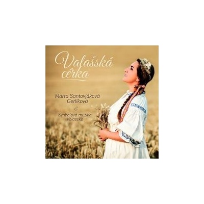 Marta Gerlíková Santovjáková - Valašská cérka CD