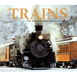 Trains: The World's Most Scenic Routes | Publications International (ISBN: 9781640306523)