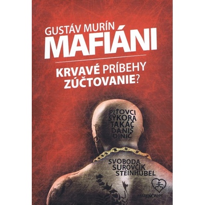 Mafiáni - Krvavé príbehy – zúčtovanie?