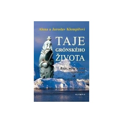 Taje grónského života - Báje, mýty a jin