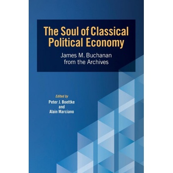 Soul of Classical Political Economy | BOETTKE, PETER J