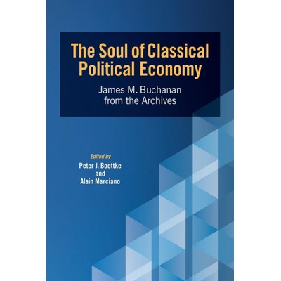 Soul of Classical Political Economy | BOETTKE, PETER J