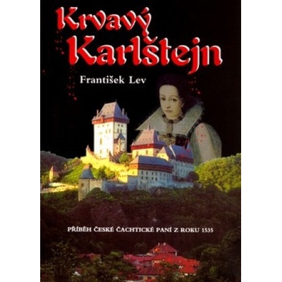 Krvavý Karlštejn - František Lev