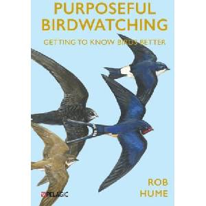 Purposeful Birdwatching | Rob Hume (ISBN: 9781784274689)