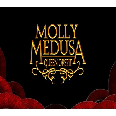 Molly Medusa Queen of Spit