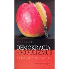 Demokracia a populizmus - John Lukacs