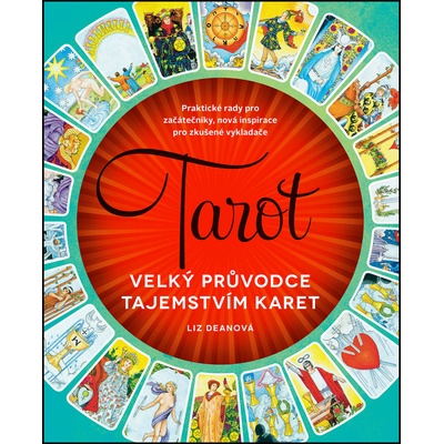 Tarot - Velký průvodce tajemstvím karet