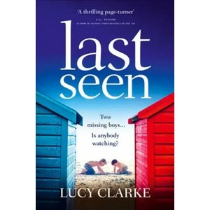 Last Seen | LUCY CLARKE (ISBN: 9780007563388)