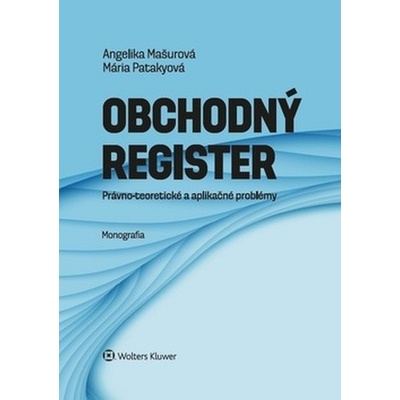 Obchodný register právno-teoretické a aplikačné problémy