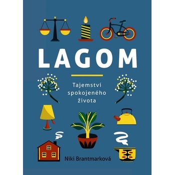 Lagom - Tajemství spokojeného života - Brantmarková Niki