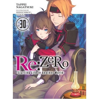 RE: Zero -Starting Life in Another World-, Vol. 30 (Light Novel)