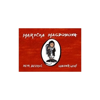 Maryčka Magdonova - Lubomír Lichý