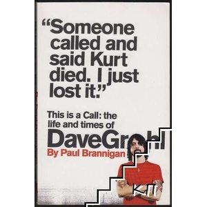 This Is a Call: The Life and Times of Dave Grohl (2011)