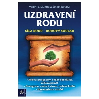 Uzdravení rodu - Sineľnikovovi Valerij a Ljudmila