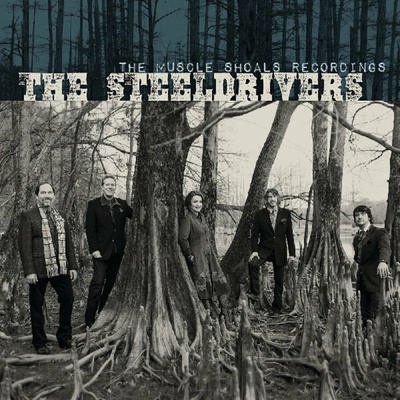 The SteelDrivers - THE MUSCLE SHOALS RECORDINGS Vinyl