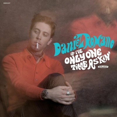 Daniel Romano - Daniel Romano - If I\'ve Only One Time Askin\' LP