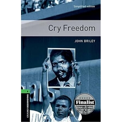 Oxford Bookworms Library 6 Cry Freedom