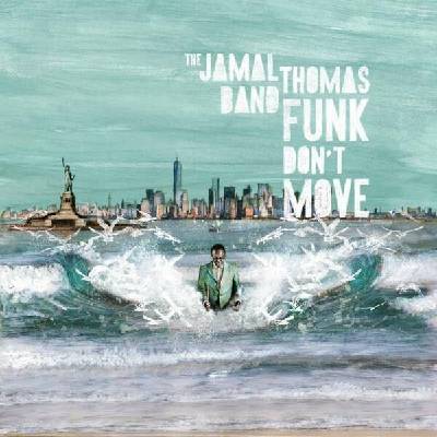 THOMAS, JAMAL -BAND- - FUNK DON'T MOVE CD