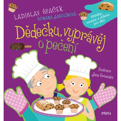 Dědečku, vyprávěj o pečení