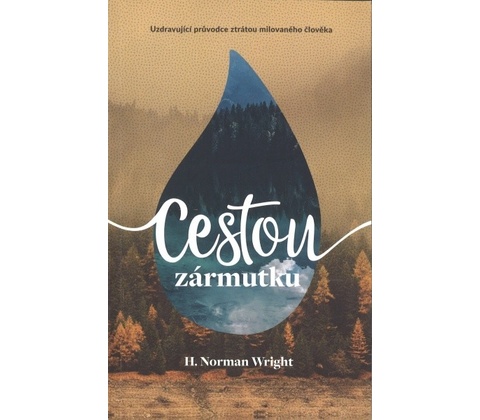 Norman Wright: Cestou zármutku