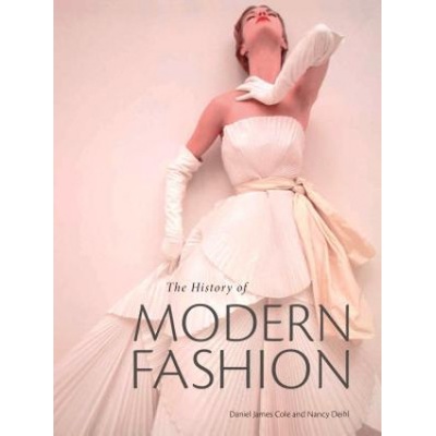 History of Modern Fashion | Daniel James Cole