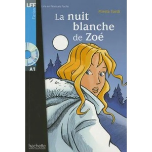 LFF A1 La Nuit blanche de Zoé + CD audio (ISBN: 9782011556028)