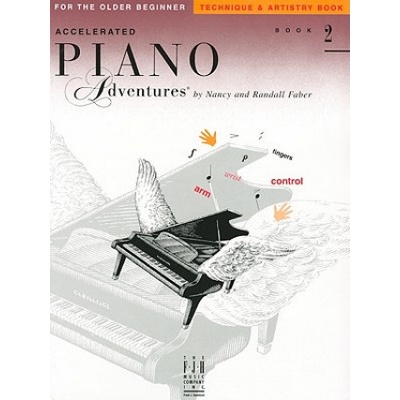 Accelerated Piano Adventures, Book 2, Technique & Artistry Book: For the Older Beginner