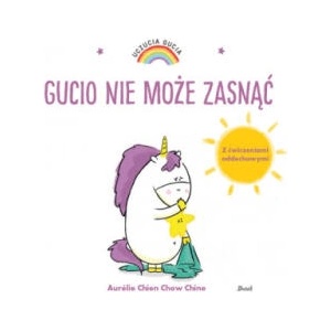Uczucia Gucia. Gucio nie może zasnąć | Aurelie Chien Chow Chine (2022)