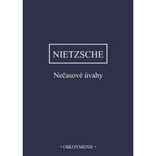Nečasové úvahy - Friedrich Nietzsche