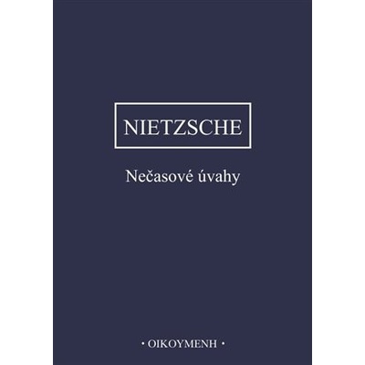 Nečasové úvahy - Friedrich Nietzsche