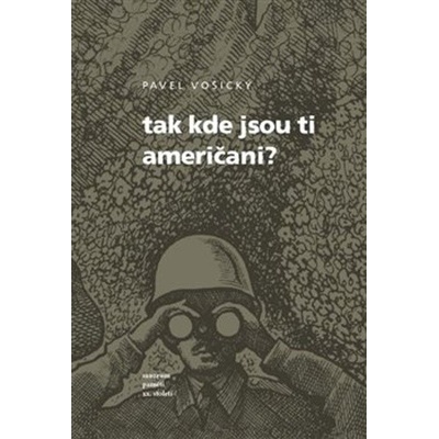 Tak kde jsou ti Američani?