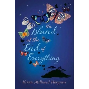 Island at the End of Everything | Kiran Millwood Hargrave (ISBN: 9781910002766)