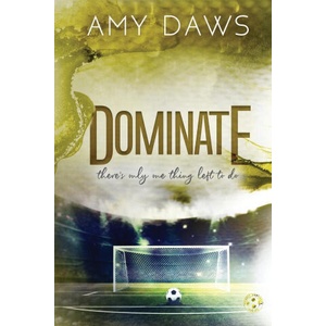 Dominate | Amy Daws (ISBN: 9781944565497)