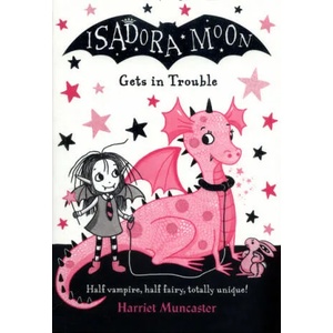 Isadora Moon Gets in Trouble (ISBN: 9780192758514)