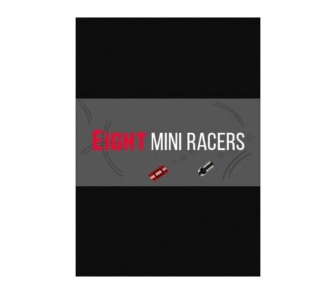 Eight Mini Racers