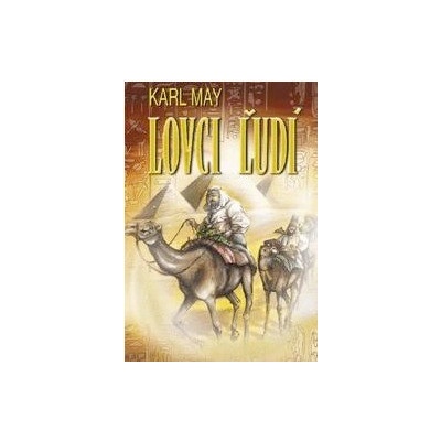 Lovci ľudí - I. diel - Karl May