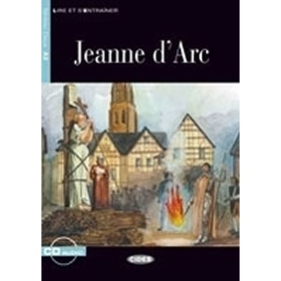 Jeanne d´Arc + audio CD - Bonato Lucia