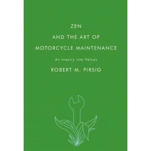 Zen and the Art of Motorcycle Maintenance | Robert M. Pirsig (2008)