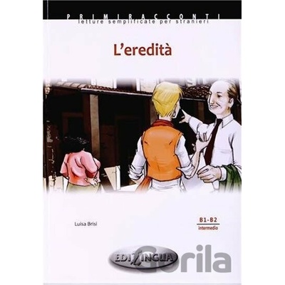 Primmiraconti B1-B2 L´eredita