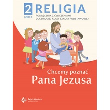 Religia Chcemy poznać Pana Jezusa podręcznik dla klasy 2 część 1 szkoły podstawowej