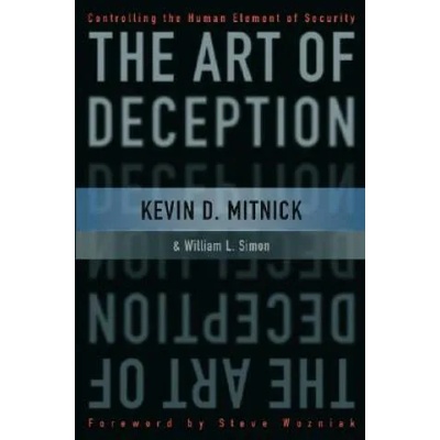 Art of Deception - Controlling the Human Element of Security