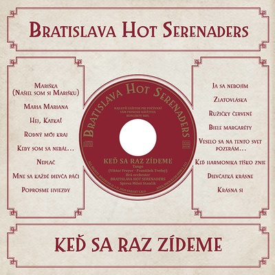 Bratislava Hot Serenaders - Keď sa raz zídeme CD