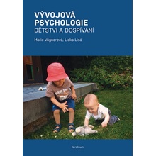 Vývojová psychologie Dětství a dospívání