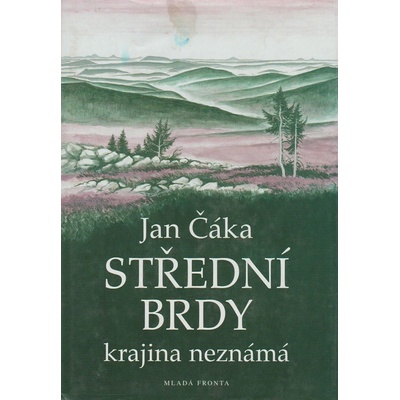 Antikvariát - Střední Brdy - krajina neznámá Jan Čáka