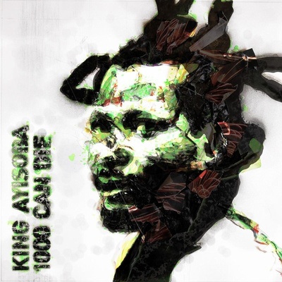 King Ayisoba - 1000 Can Die (LP) (4030433604410)