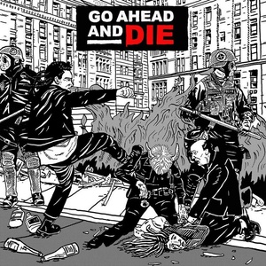 Nuclear Blast Go Ahead And Die: Go Ahead And Die - Vinyl (LP) (075594)