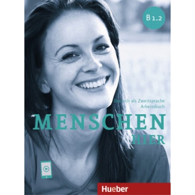Menschen hier B1.2. Arbeitsbuch mit Audios online (Sabine Glas-Peters,Elke Koch,Angela Pude)()