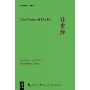The Poetry of Du Fu, 6 Teile | Stephen Owen