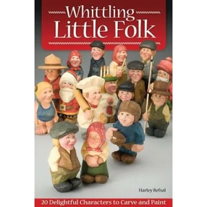 Whittling Little Folk | Harley Refsal (2011)