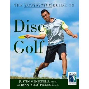 Definitive Guide to Disc Golf | Justin Menickelli, Ryan Pickens (ISBN: 9781629372044)